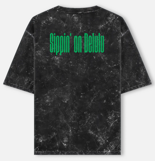 Sippin' On Delulu |Acid Washed Oversized Tee |YR-AW-D29