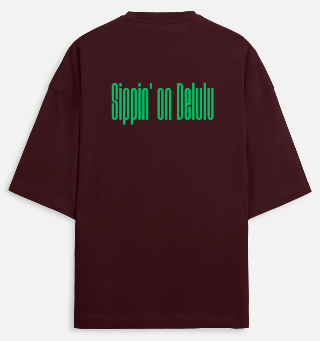 Sippin' On Delulu | Terry Oversized Tee |YR-TRY-D29